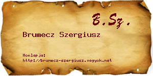 Brumecz Szergiusz névjegykártya